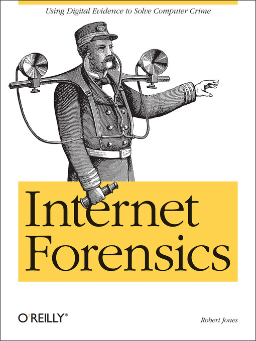 Title details for Internet Forensics by Robert Jones - Available